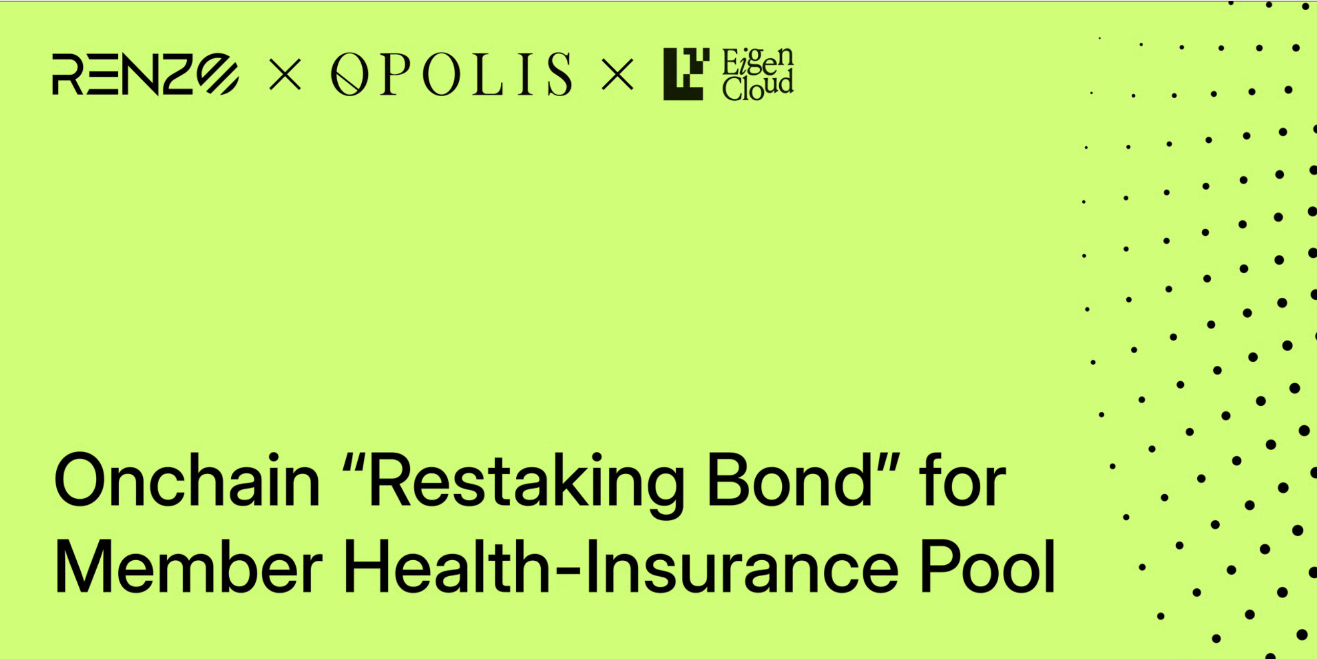 Opolis Partners with Renzo to Launch Onchain “Restaking Bond” for Member Health-Insurance Pool